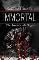 The Immortals Saga : Immortal cover