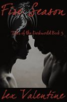 Fire Season : Tales of the Darkworld Book 3 cover