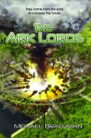 The Ark Lords : (Rome's Revolution) cover
