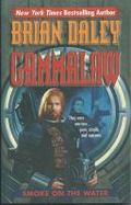 Smoke on the Water : Book One of Gammalaw cover