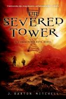 The Severed Tower : A Conquered Earth Novel cover