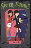 My Sister the Vampire 11 : Flying Solo cover