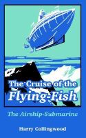 The Cruise of the Flying-fish The Airship-submarine cover