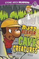 Buzz Beaker and the Cave Creatures cover