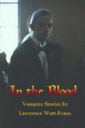 In the Blood : Vampire Stories cover