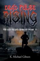 Dead Pulse Rising : (the Kyle Walker Chronicles Volume 1) cover