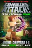 Zombies Attack! : The Rise of the Warlords Book One: an Unofficial Interactive Minecrafter's Adventure cover