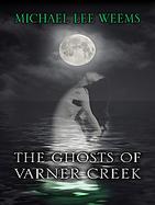 The Ghosts of Varner Creek cover