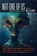 Not One of Us : Stories of First Contact and Aliens on Earth cover