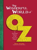 The Wonderful World of Oz : An Illustrated History of an American Classic cover