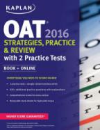 Kaplan OAT 2016 Strategies, Practice, and Review with 2 Practice Tests : Book + Online cover