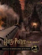 Harry Potter : Diagon Alley, King's Cross Station, and the Ministry of Magic: the Film Vault cover