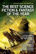 The Best Science Fiction and Fantasy of the Year: Volume Ten cover