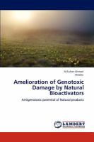 Amelioration of Genotoxic Damage by Natural Bioactivators cover