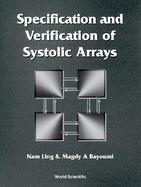 Specification and Verification of Systolic Arrays cover