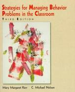 Strategies for Managing Behavior Problems in the Classroom cover