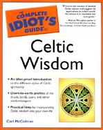 The Complete Idiot's Guide to Celtic Wisdom By Carl McColman cover