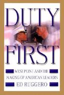 Duty First: West Point and the Making of American Leaders cover