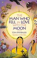 The Man Who Fell in Love With the Moon cover