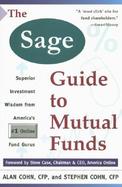 The Sage Guide to Mutual Funds: Superior Investment Wisdom from the #1 Online Fund Gurus cover