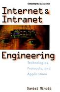 Internet and Intranet Engineering: Technologies, Protocols, and Applications cover