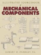 Illustrated Sourcebook of Mechanical Components cover
