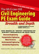 The McGraw-Hill Civil Engineering Pe Exam Guide Breadth and Depth cover