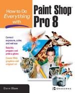 How to Do Everything With Paint Shop Pro 8 cover