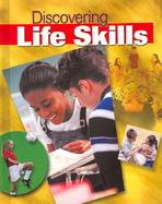 Discovering Life Skills (Formerly Young Living), Student Edition cover