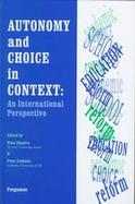 Autonomy and Choice in Context An International Perspective cover