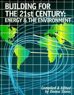 Building for the 21st Century: Energy and the Environment cover