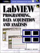 Labview Programming, Data Acquisition and Analysis Programming, Data Acquisition and Analysis cover