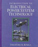 Introduction to Electrical Power System Technology cover