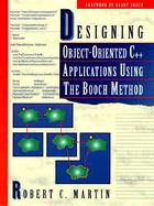 Designing Object-Oriented C++ Applications Using the Booch Method cover