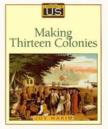 Making Thirteen Colonies cover