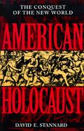 American Holocaust The Conquest of the New World cover