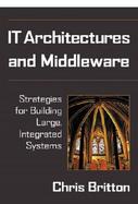 IT Architectures and Middleware Strategies for Building Large, Integrated Systems cover