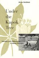Under the Kapok Tree Identity and Difference in Beng Thought cover