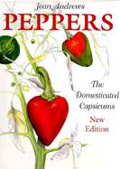Peppers: The Domesticated Capsicums, New Edition cover