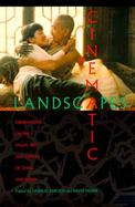 Cinematic Landscapes: Observations on the Visual Arts and Cinema of China and Japan cover