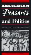 Bandits, Peasants, and Politics The Case of 