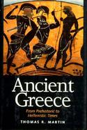 Ancient Greece: From Prehistoric to Hellenistic Times cover