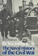 By Sea and by River The Naval History of the Civil War cover