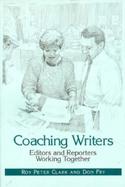 Coaching Writers: Editors & Reporters Working Together cover