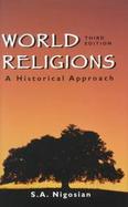 World Religions: A Historical Approach cover