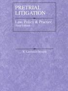 Pretrial Litigation Law, Policy and Practice cover