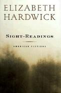 Sight-Readings: American Fictions cover