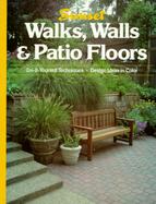 Walks, Walls and Patio Floors cover