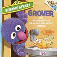 Grover and the Everything in the World Museum cover