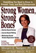 Strong Women, Strong Bones: Everything You Need to Know to Prevent, Treat, and Beat Osteoporosis cover